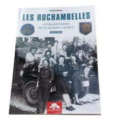 LES ROCHAMBELLES - AMBULANCI&Egrave;RES DE LA DIVISION LECLERC 1943-1945