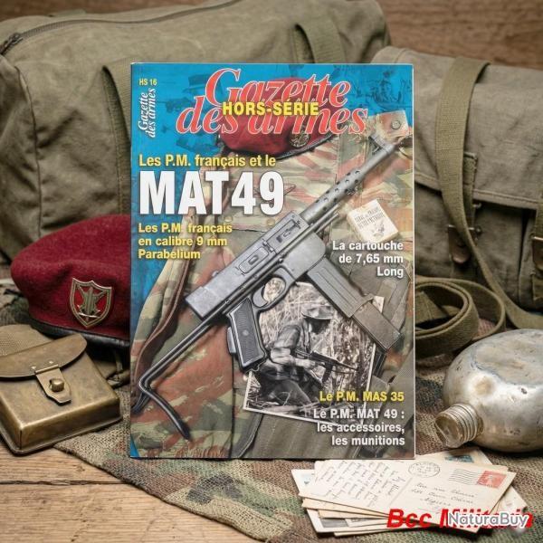 Les P.M fran�ais et le MAT 49 Gazette des Armes HS n� 16    84 pages