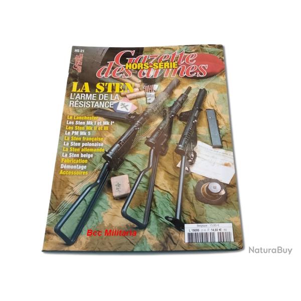 La Sten - L'Arme de la R�sistance - Gazette des armes HS n� 21 - 80 pages