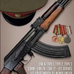 La Kalachnikov de la guerre froide &agrave; nos jours