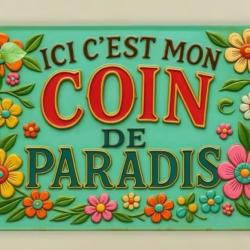 Plaque M&eacute;tallique Alu COIN DE PARADIS