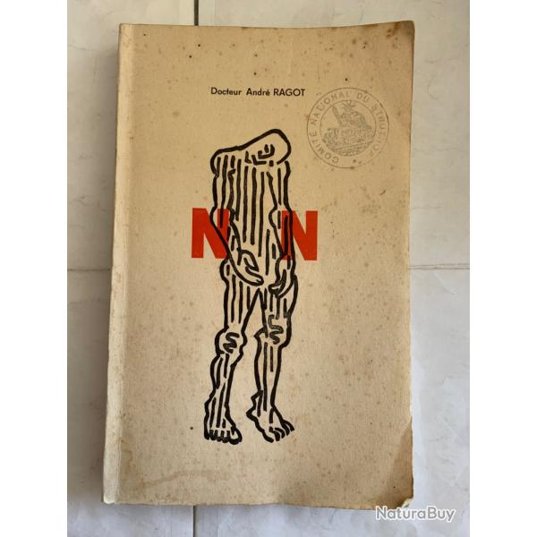 Rare livre 1964 N N docteur Andr� RagotT�moignage