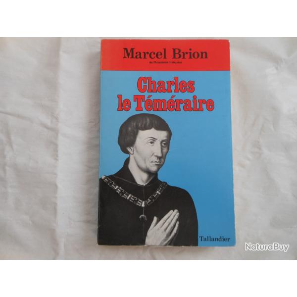 livre biographie sur le roi Charles le t�m�raire