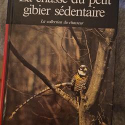 michel jacob.la chasse du petit gibier sedentaire