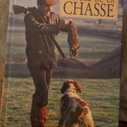 le nouveau manuel de la chasse.pascal durantel