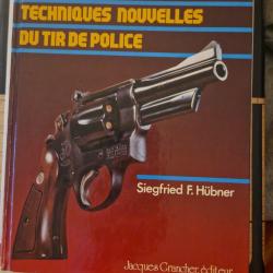 tirs de combat.techniques nouvelles du tir de police.siegfried f hubner