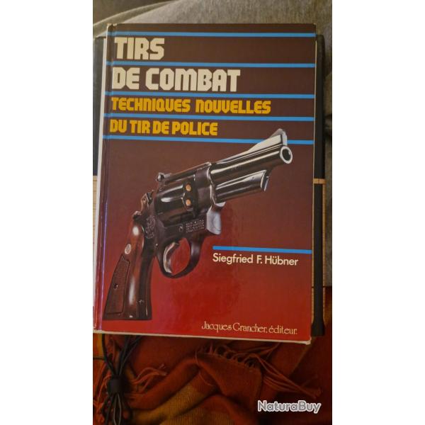 tirs de combat.techniques nouvelles du tir de police.siegfried f hubner