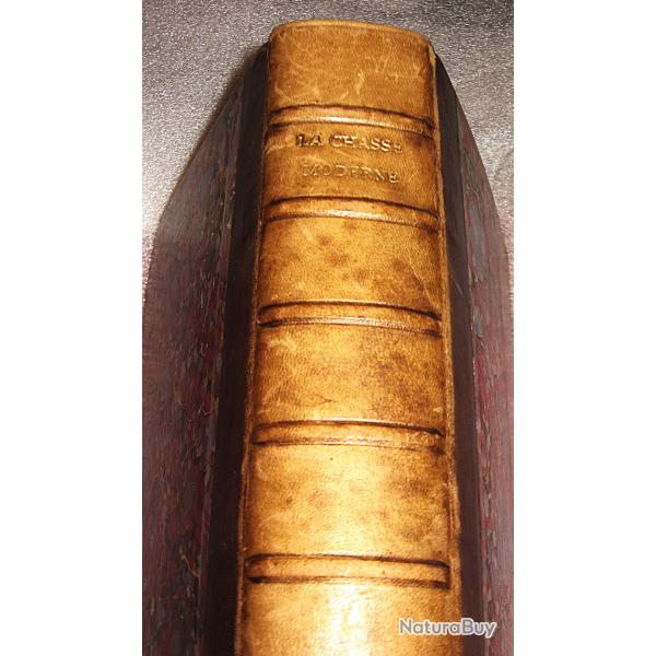ouvrage "la chasse moderne"  438 gravures  696 pages TBE