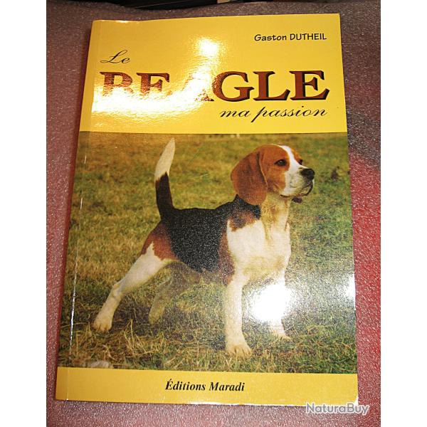 ouvrage "Beagle ma passion " Gaston Dutheil 247 pages