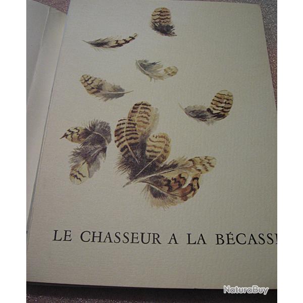 ouvrage sur le chasseur � la b�casse  illustrations de Lamotte 120 pages 1973