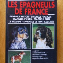 Les &eacute;pagneuls de France de Pierrick Le Louarn