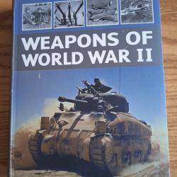 Weapons of WWII - Encyclop&eacute;die (armes de la 2eme guerre - en anglais)