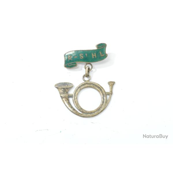 Ancien insigne � identifier. Corps de chasse, R- St H L (Saint Hilaire ? ) militaire, chasse ?