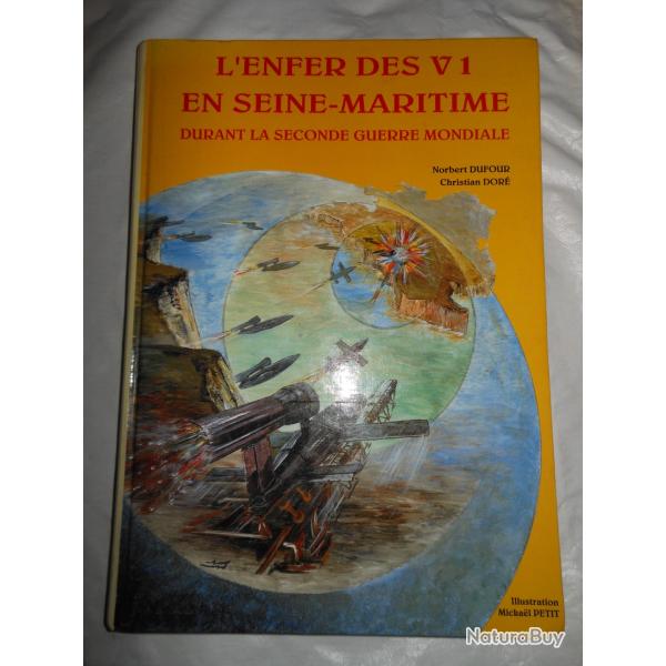 livre album photos sur l'implantation des  sites de V1 en Seine-Maritime pendant la Seconde guerre