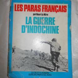 livre album sur la guerre d'Indochine et les paras fran&ccedil;ais