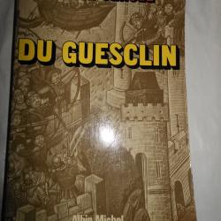 livre biographie du Conn&eacute;table de France Bertrand Du Guesclin