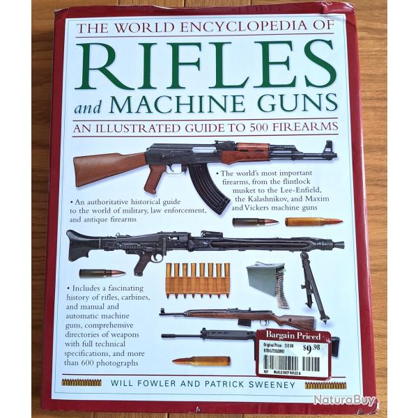 Livre "World Encyclopedia of Rifles and Machines Guns" en anglais - 250 pages, 500 mat�riels