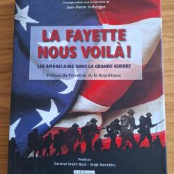 Gros livre "Lafayette nous voil&agrave;" - 430 pages, la coop&eacute;ration militaire franco-am&eacute;ricaine
