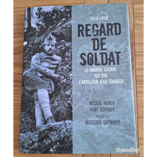 "Beau livre de photos "Regard de soldat 1914-1918" Jean Combier - 208p