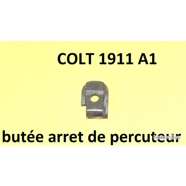 but�e arret de percuteur pistolet COLT 1911 A1 - VENDU PAR JEPERCUTE (D24E95)