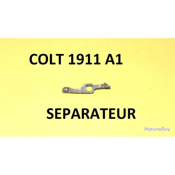 s�parateur pistolet COLT 1911 A1 - VENDU PAR JEPERCUTE (D24E124)