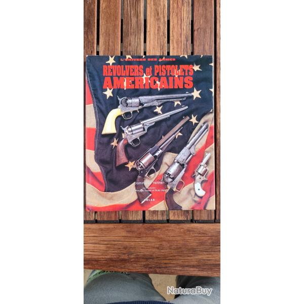 Livre revolvers et pistolets am�ricains - Dominique Venner
