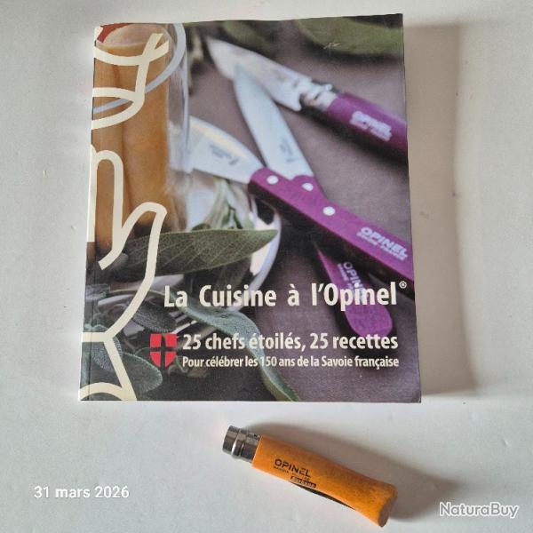 La cuisine � l'Opinel, 25 chefs �toil�s, 25 recettes et un opinel N� 7