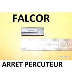 NEUF arr&ecirc;t de percuteur FALCOR fusil MANUFRANCE - VENDU PAR JEPERCUTE (D8A27)