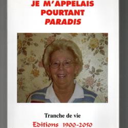 je m'appelais pourtant paradis tranche de vie de josiane paradis , assistance publique , familles d'