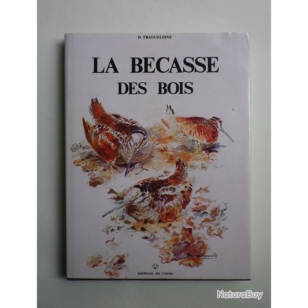(1984) La b�casse des bois par D. Fraguglione