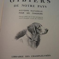 Gibiers de notre pays  J.Oberthur 1941 303 pages librairie des champs &eacute;lis&eacute;es