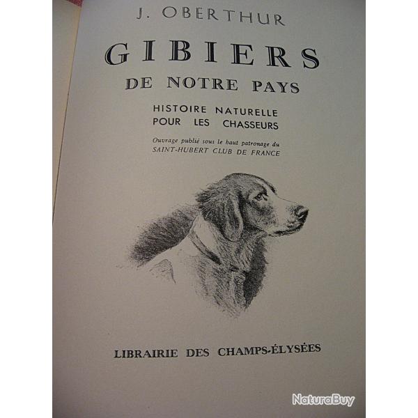 Gibiers de notre pays  J.Oberthur 1941 303 pages librairie des champs �lis�es