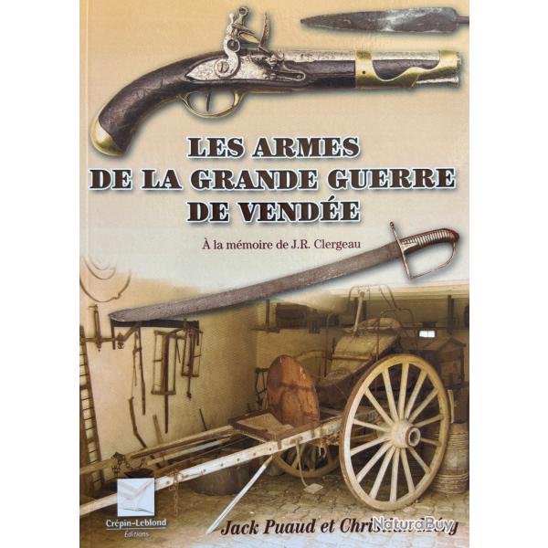 LES ARMES DE LA GRANDE GUERRE DE VENDEE