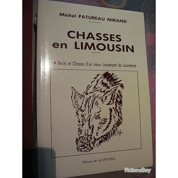Chasse en Limousin de Michel Patureau Mirand 1991  158 pages tbe