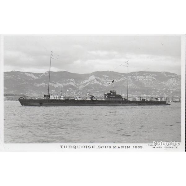 Carte Postale Sous-Marin Turquoise 1933 - N�8072