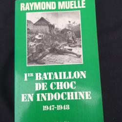 1er Bataillon de Choc en Indochine 1947-1948 Raymond Muelle