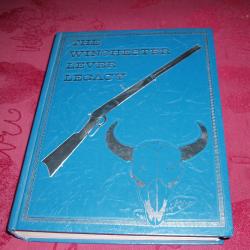 LIVRE : THE WINCHESTER LEVER LEGACY . " LIVRE ECRIT EN ANGLAIS ".