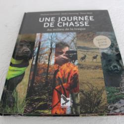 Une journ&eacute;e de chasse au milieu de la traque, sp&eacute;cial grand gibier