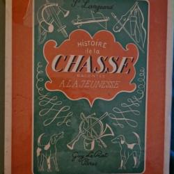 paul langeard.histoire de la chasse raconte a la jeunesse