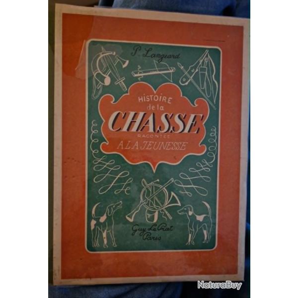 paul langeard.histoire de la chasse raconte a la jeunesse