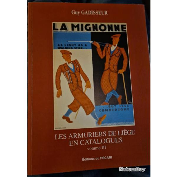 les armuriers de liegeen catalogue.tome 3.de guy gadisseur