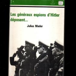 les g&eacute;n&eacute;raux espions du chancelier allemand de 1933 &agrave; 1945 d&eacute;posent de julius mader