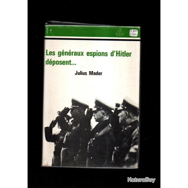 les g�n�raux espions du chancelier allemand de 1933 � 1945 d�posent de julius mader