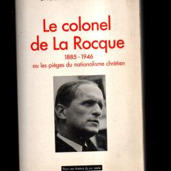 le colonel de la rocque 1885-1946 ou les pi&egrave;ges du nationalisme chr&eacute;tien de jacques nob&eacute;court