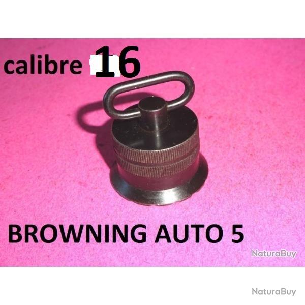 bouchon fusil BROWNING AUTO 5 calibre 16 AUTO5 - VENDU PAR JEPERCUTE (a4778)