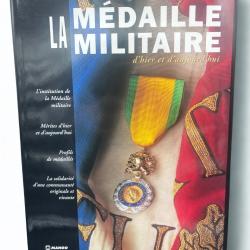 (103.002) Livre La M&eacute;daille Militaire - D'hier et d'aujourd'hui