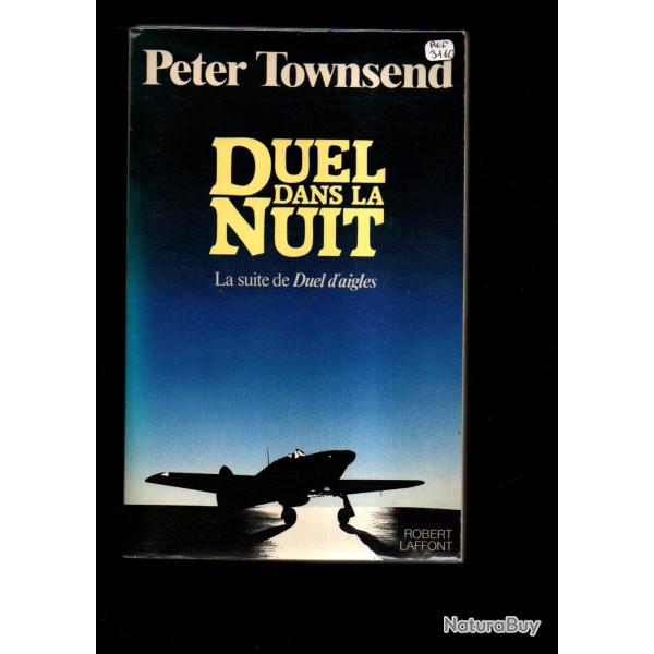 duel dans la nuite la suite de raf contre arm�e de l'air germanique  de peter townsend