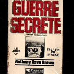 la guerre secr&egrave;te , le rempart des mensonges d'anthony cave brown vol 2 du jour J  a la fin 1945