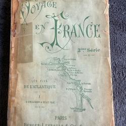 VOYAGE EN FRANCE-LES ILES DE L'ATLANTIQUE-ARDOUIN DUMAZET-1902