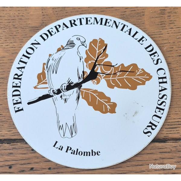 Ancien autocollant chasse , palombes ,pigeons ramiers , federation des chasseurs